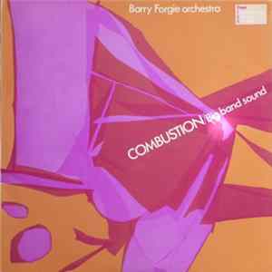 Barry Forgie Orchestra - Combustion Album