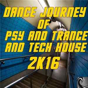 Electropote - Dance Journey of Psy & Trance & Tech House 2K16 Album