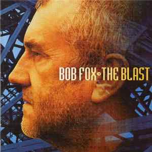 Bob Fox - The Blast Album