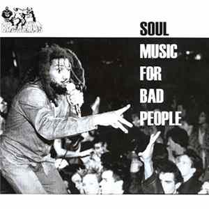 Bad Brains - Soul Music For Bad People Album