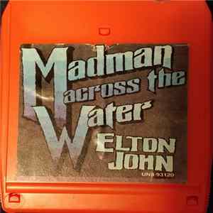 Elton John - Madman Across The Water Album