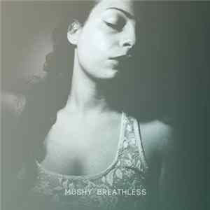 Mushy - Breathless Album