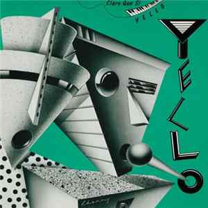 Yello - Claro Que Si Album