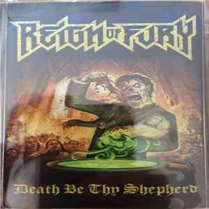 Reign Of Fury - Death Be Thy Shepherd Album