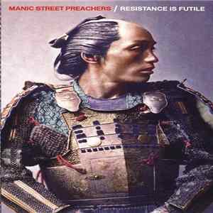 Manic Street Preachers - Resistance Is Futile Album