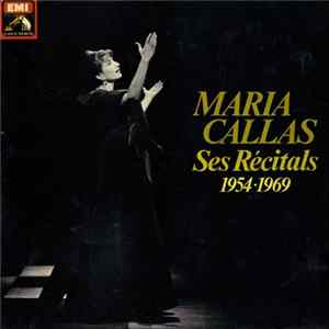 Maria Callas - Ses Récitals 1954 - 1969 Album