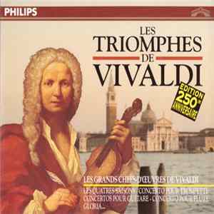 Antonio Vivaldi - Les Triomphes De Vivaldi - Edition 250eme Anniversaire Album