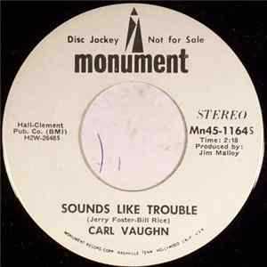 Carl Vaughn - Sounds Like Trouble Album