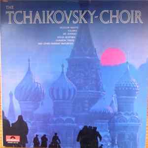 Pyotr Ilyich Tchaikovsky - The Tchaikovsky - Choir Album