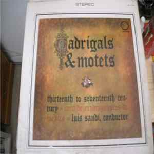 Coro Madrigalistas De Mexico, Luis Sandi - Madrigals & Motets Album