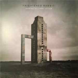 Frightened Rabbit - Painting Of A Panic Attack Album