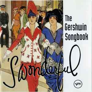 Gershwin - The Gershwin Songbook - 'S Wonderful Album