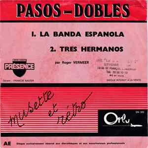 Orchestre Roger Vermeer - Pasos - Dobles :La Banda Espanola Album