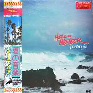 Hello Meteor - Pantropic Album