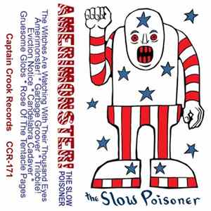 The Slow Poisoner - AMERIMONSTER! Album