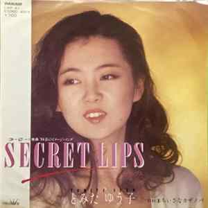 とみたゆう子 = Yuko Tomita - Secret Lips = シークレット・リップス Album
