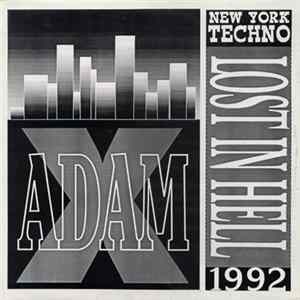 Adam X - Lost In Hell Album