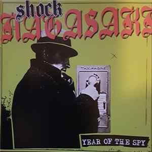 Shock Nagasaki - Year Of The Spy Album