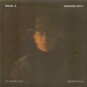 Pavel Z. - Kakofonie Cesty Album