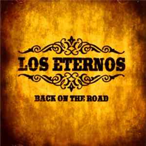 Los Eternos - Back on the Road Album