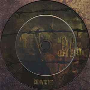 Never Face Defeat - Convicted Album
