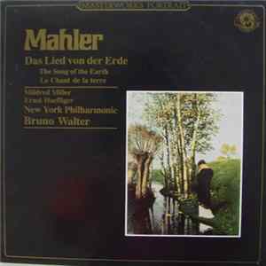 Gustav Mahler - Mildred Miller, Ernst Haefliger, New York Philharmonic, Bruno Walter - Das Lied Von Der Erde Album