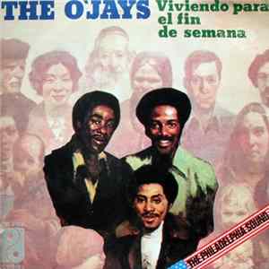 The O'Jays - Viviendo Para El Fin De Semana Album