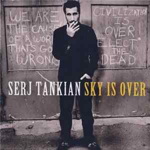 Serj Tankian - Sky Is Over Album