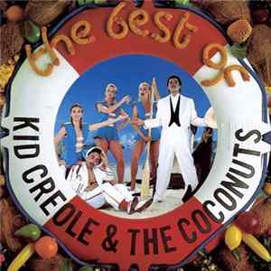 Kid Creole & The Coconuts - The Best Of Kid Creole & The Coconuts Album
