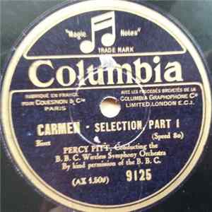 Percy Pitt Conducting B.B.C. Wireless Symphony Orchestra - Carmen - Selection Album