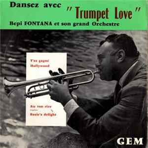 Bepi Fontana Et Son Grand Orchestre - Dansez Avec "Trumpet Love" Album