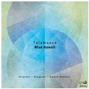 Talamanca - Blue Hawaii Album