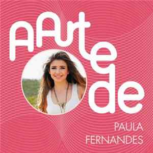 Paula Fernandes - A Arte De Paula Fernandes Album
