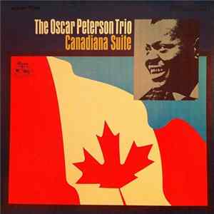 The Oscar Peterson Trio - Canadiana Suite Album