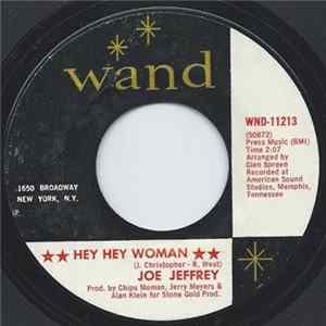 Joe Jeffrey - Hey Hey Woman / The Chance Of Loving You Album