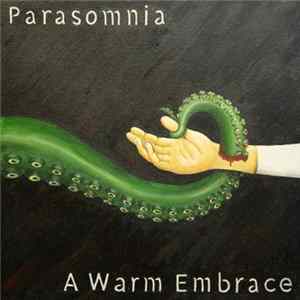 Parasomnia - A Warm Embrace Album