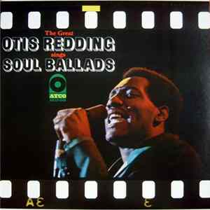 Otis Redding - The Great Otis Redding Sings Soul Ballads Album