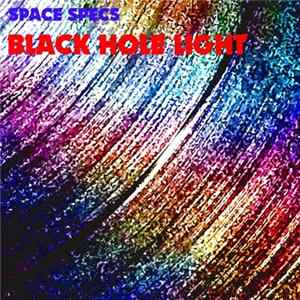 Space Specs - Black Hole Light Album