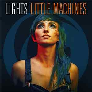Lights - Little Machines Album