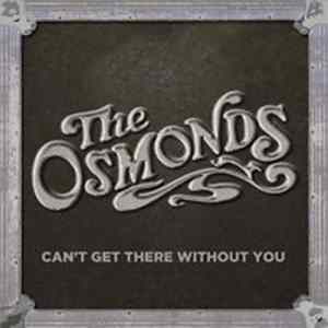 The Osmonds - Can't Get There Without You Album