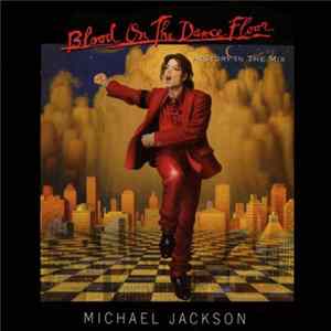 Michael Jackson - Blood On The Dance Floor (HIStory In The Mix) Album