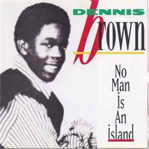 Dennis Brown - No Man Is An Island Album