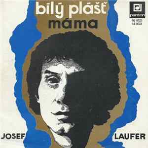 Josef Laufer - Bílý Plášť / Máma Album
