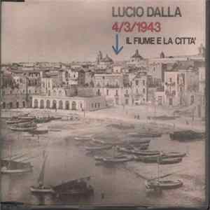 Lucio Dalla - 4/3/1943 / Il Fiume E La Citt Album