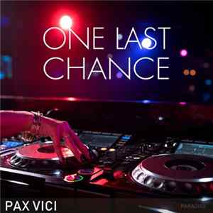 Pax Vici - One Last Chance Album