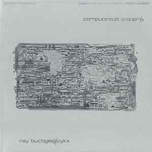 Ray Buttigieg / Cykx - Compucircuit 0.008 m/s Album
