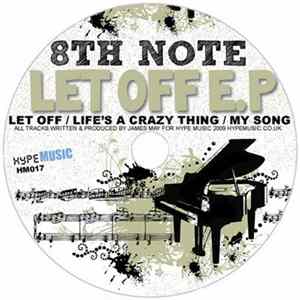 8th Note - Let Off E.P Album