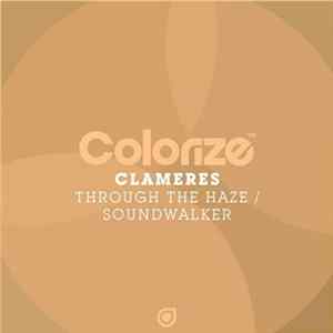 Clameres - Through The Haze / Soundwalker Album