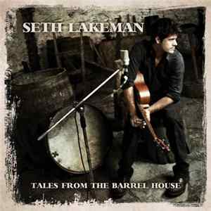 Seth Lakeman - Tales From The Barrel House Album
