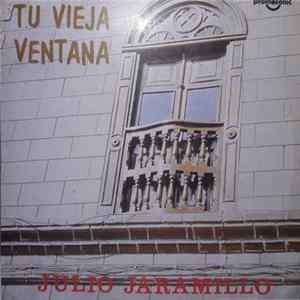 Julio Jaramillo - Tu Vieja Ventana Album